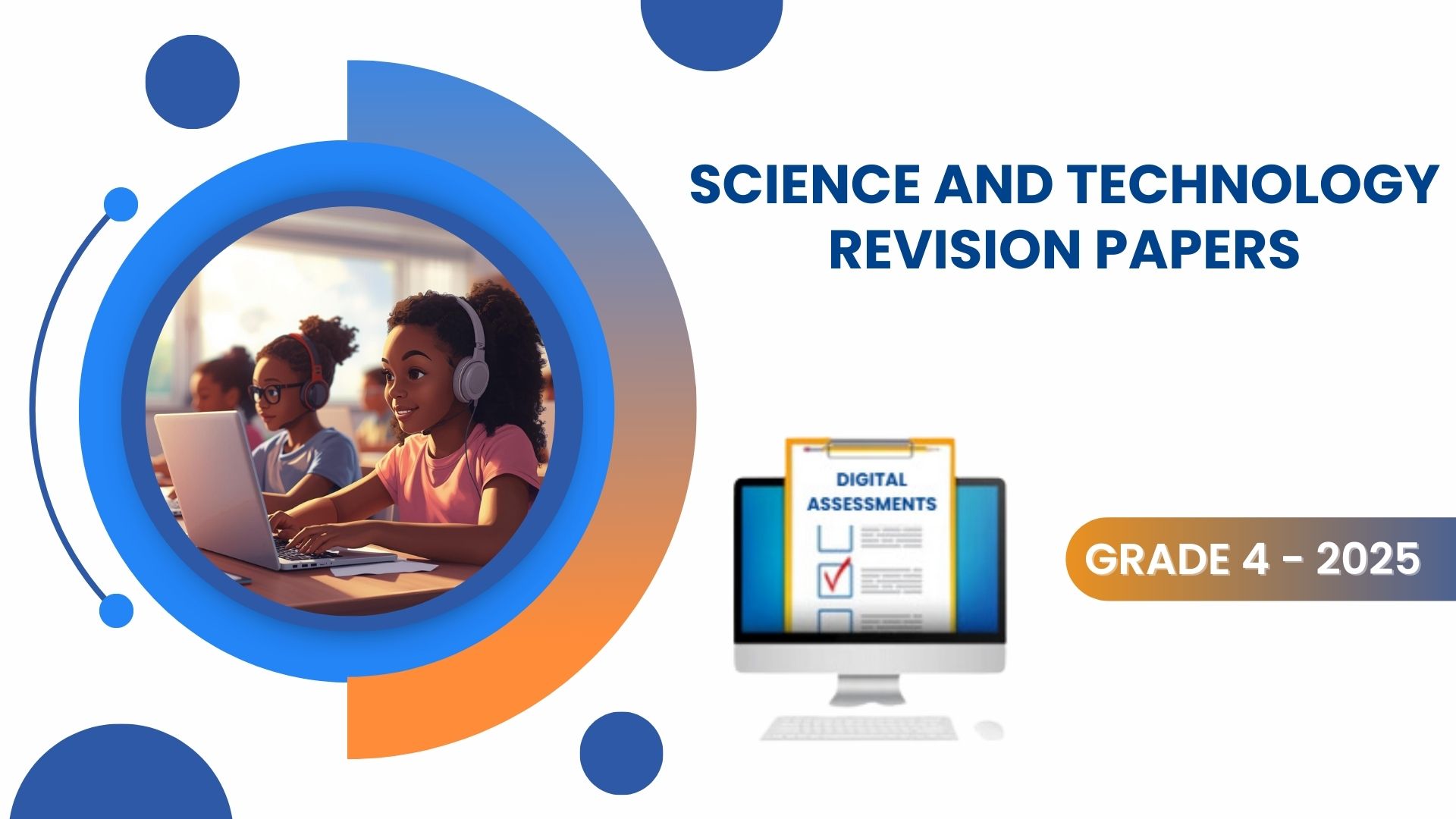 SCIENCE AND TECHNOLOGY REVISION PAPERS - GRADE 4 2025