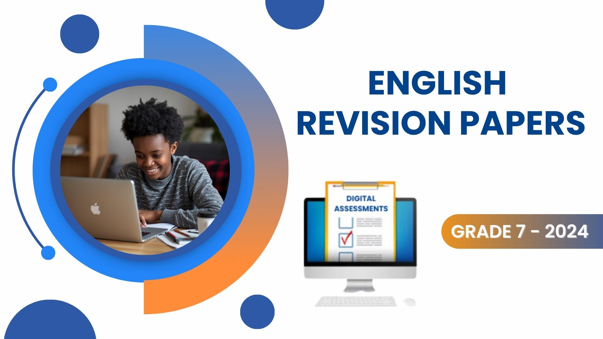 ENGLISH REVISION PAPERS - GRADE 7 2024